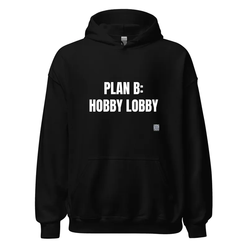 PLAN B: · HOBBY LOBBY in Black