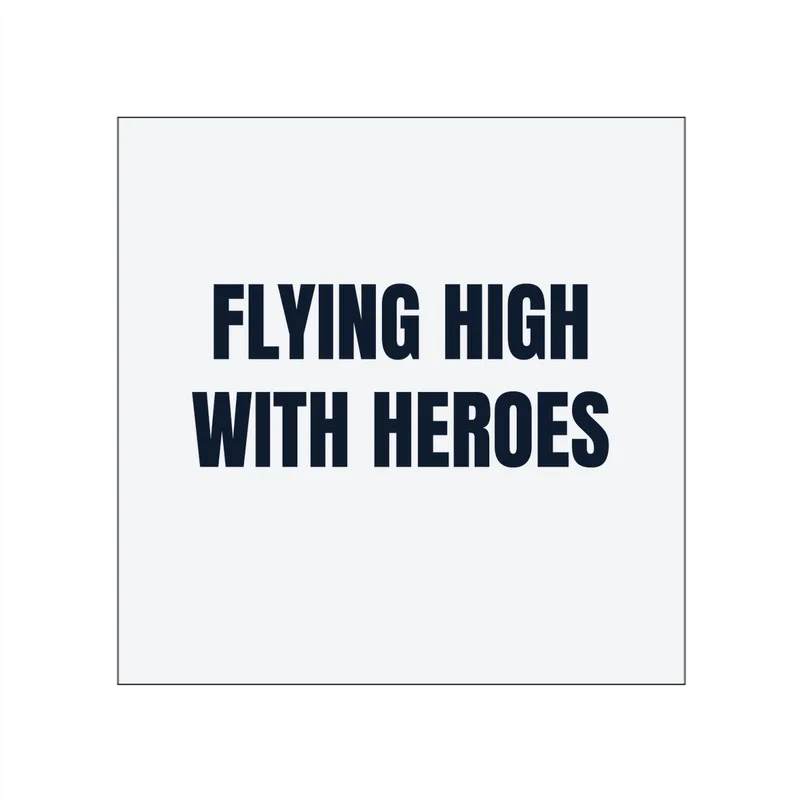FLYING HIGH · WITH HEROES in White