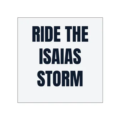 RIDE THE · ISAIAS · STORM in White