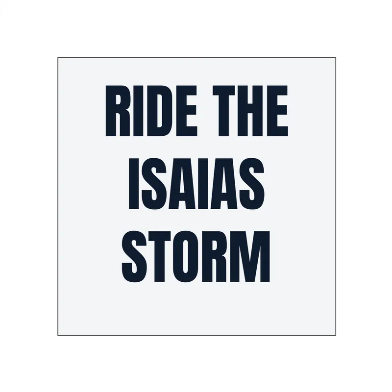 RIDE THE · ISAIAS · STORM in White