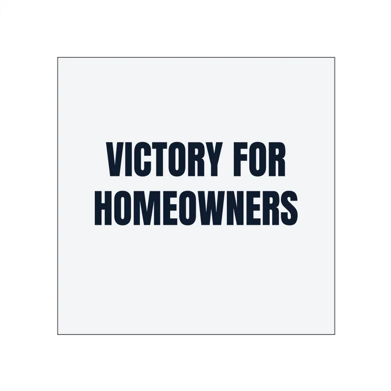 VICTORY FOR · HOMEOWNERS in White
