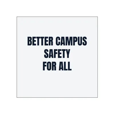 BETTER CAMPUS · SAFETY · FOR ALL in White