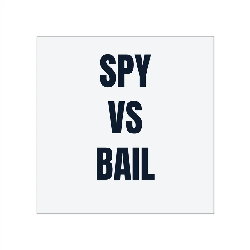 SPY · VS · BAIL in White