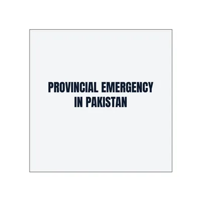 PROVINCIAL EMERGENCY · IN PAKISTAN in White