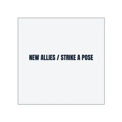 NEW ALLIES / STRIKE A POSE in White