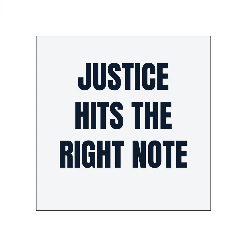 JUSTICE · HITS THE · RIGHT NOTE in White