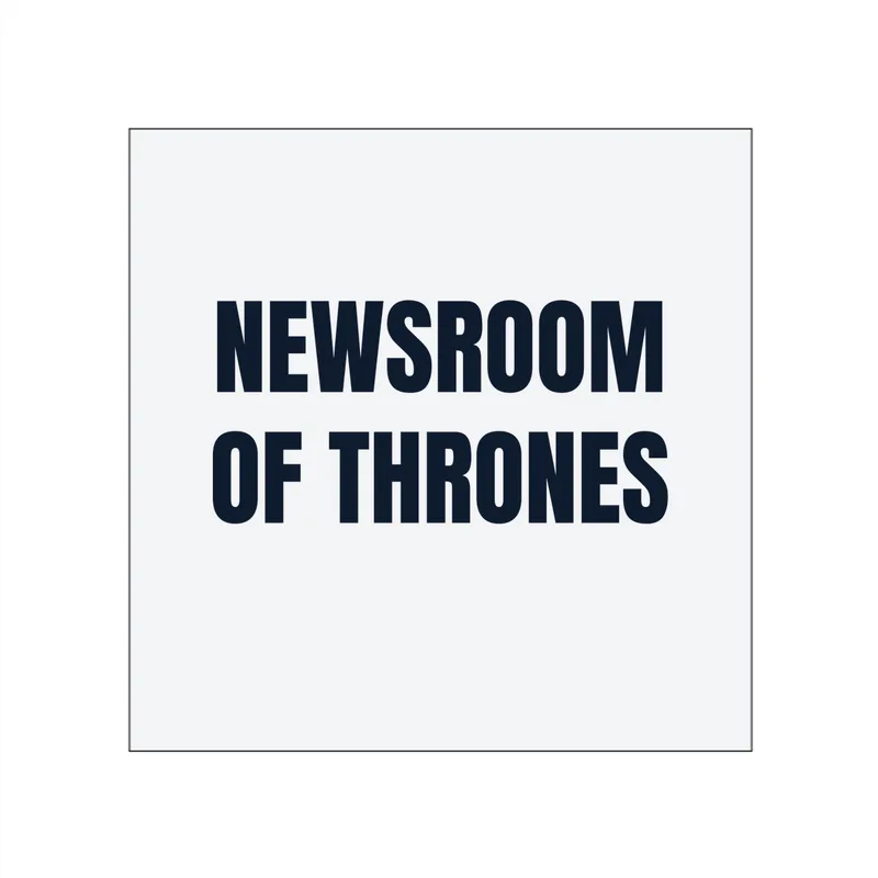 NEWSROOM · OF THRONES in White
