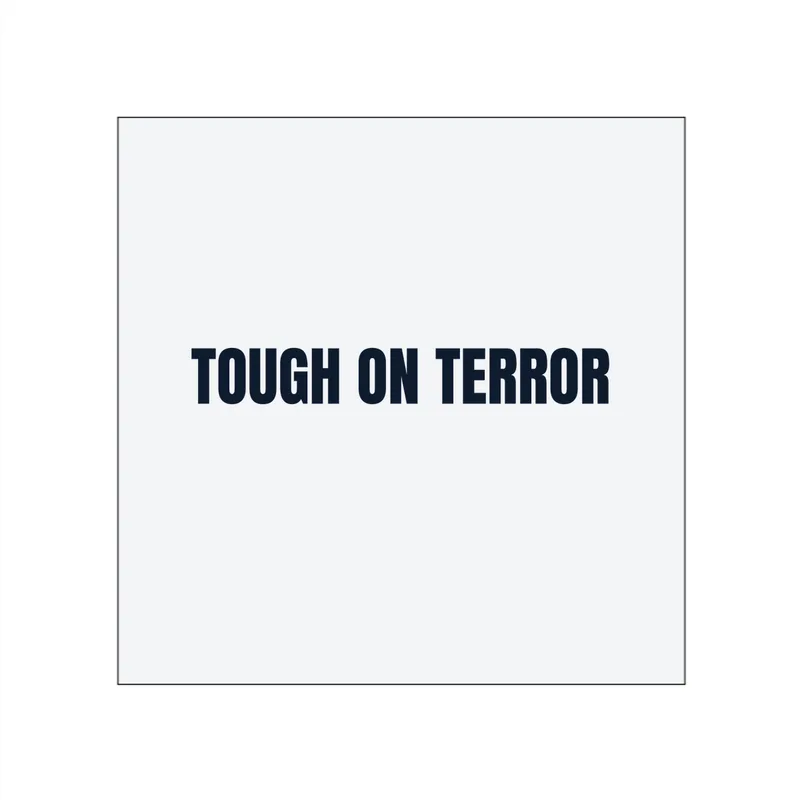 TOUGH ON TERROR in White