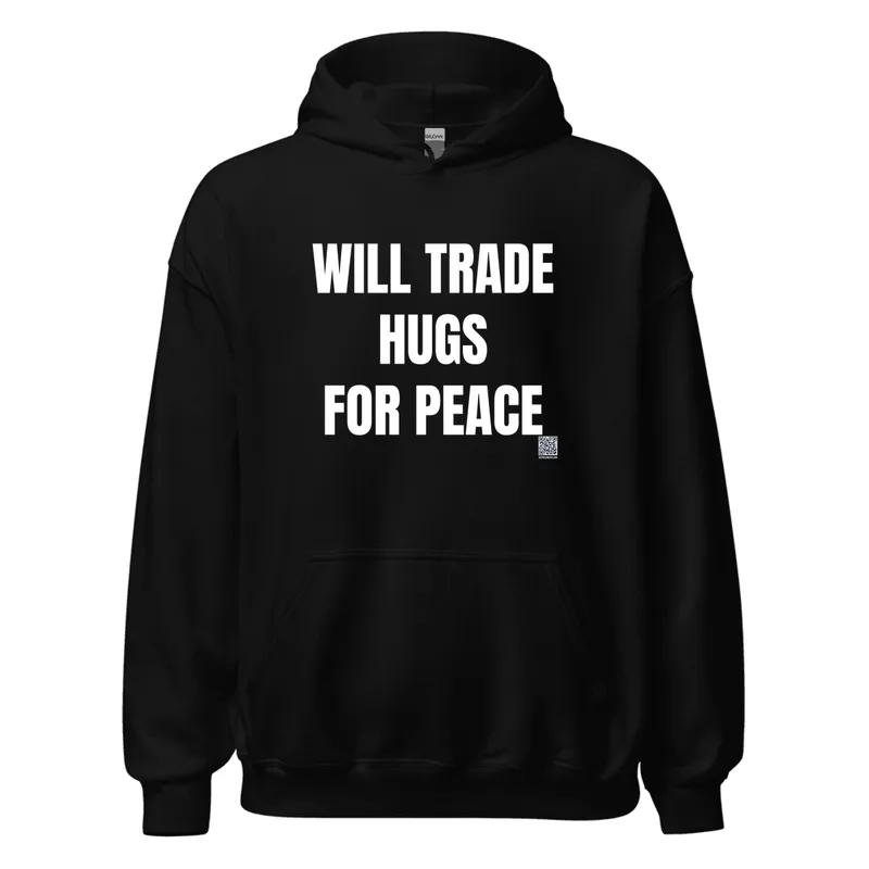 WILL TRADE · HUGS · FOR PEACE in Black