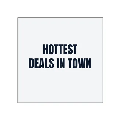 HOTTEST · DEALS IN TOWN in White