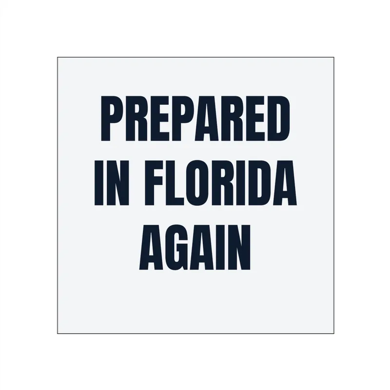 PREPARED · IN FLORIDA · AGAIN in White