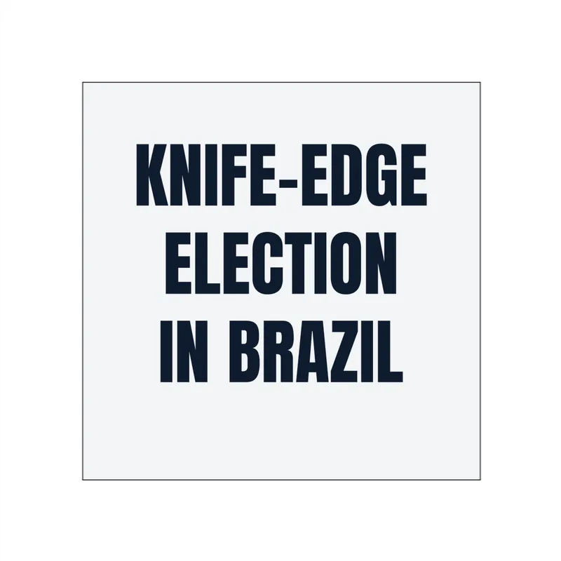 KNIFE-EDGE · ELECTION · IN BRAZIL in White