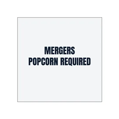 MERGERS · POPCORN REQUIRED in White