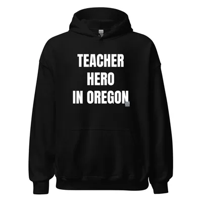 TEACHER · HERO · IN OREGON in Black