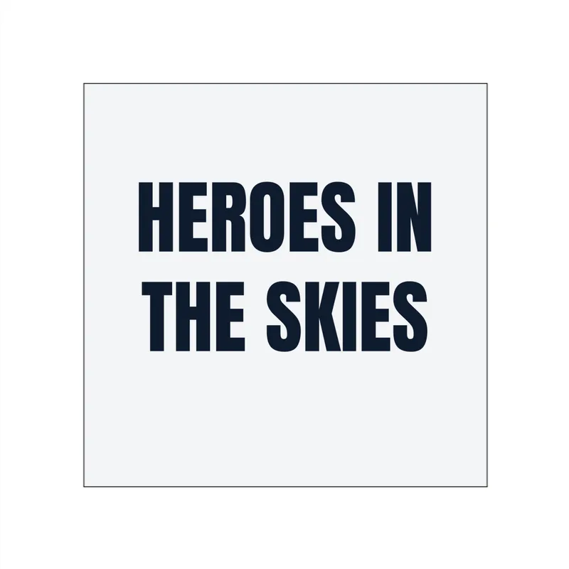 HEROES IN · THE SKIES in White