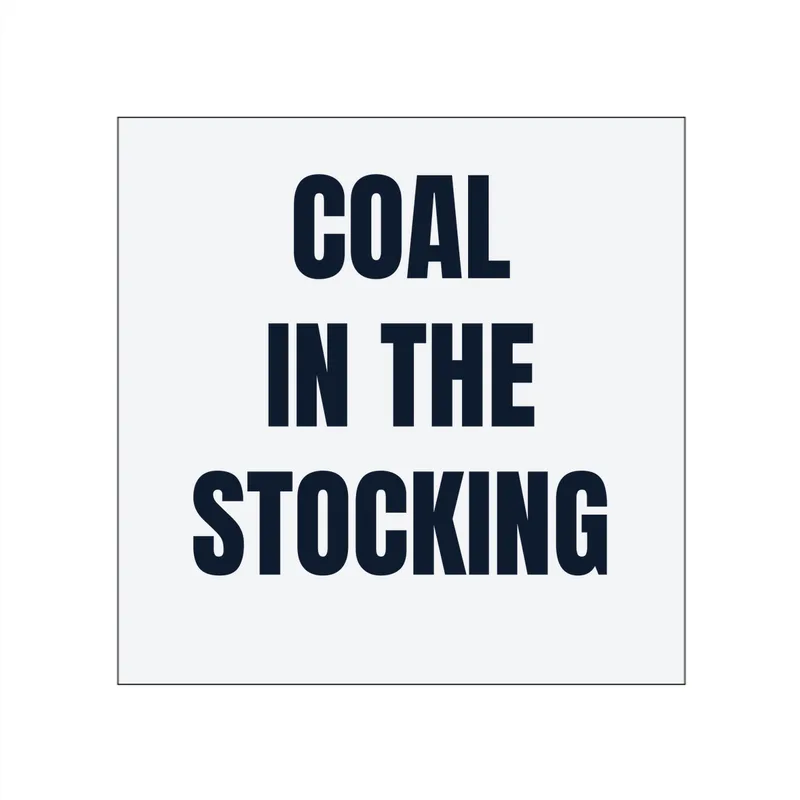 COAL · IN THE · STOCKING in White