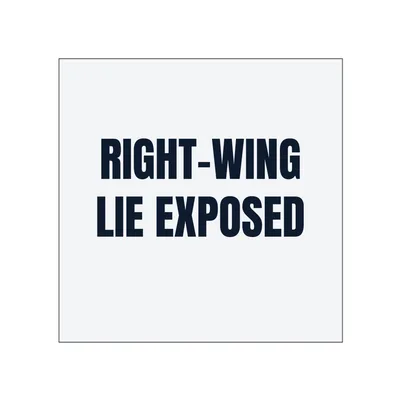 RIGHT-WING · LIE EXPOSED in White
