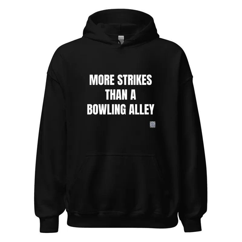 MORE STRIKES · THAN A · BOWLING ALLEY in Black