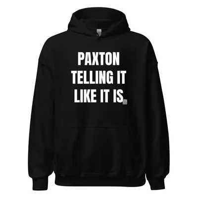 PAXTON · TELLING IT · LIKE IT IS in Black