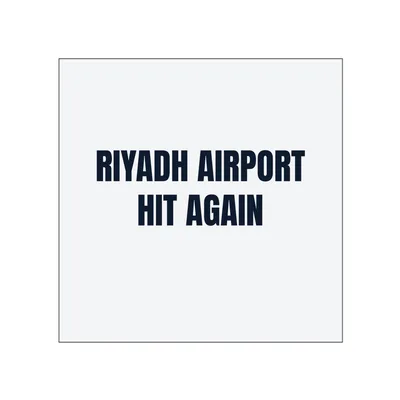 RIYADH AIRPORT · HIT AGAIN in White