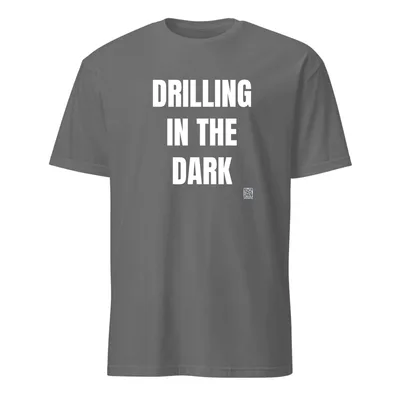 DRILLING · IN THE · DARK in Graphite Heather