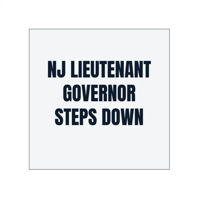 NJ LIEUTENANT · GOVERNOR · STEPS DOWN in White
