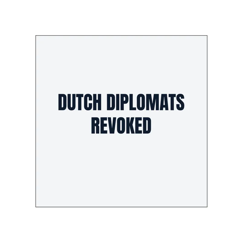DUTCH DIPLOMATS · REVOKED in White