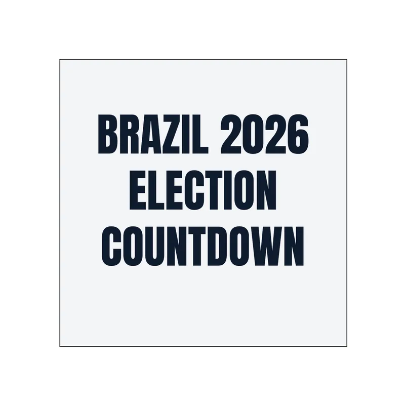 BRAZIL 2026 · ELECTION · COUNTDOWN in White