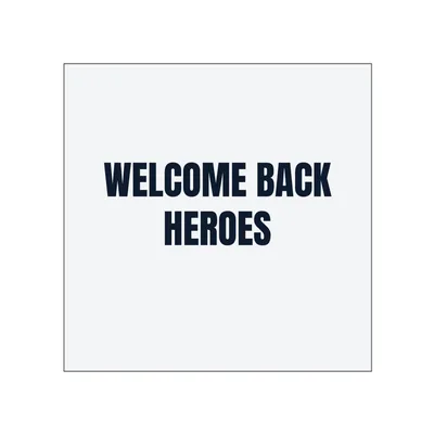 WELCOME BACK · HEROES in White