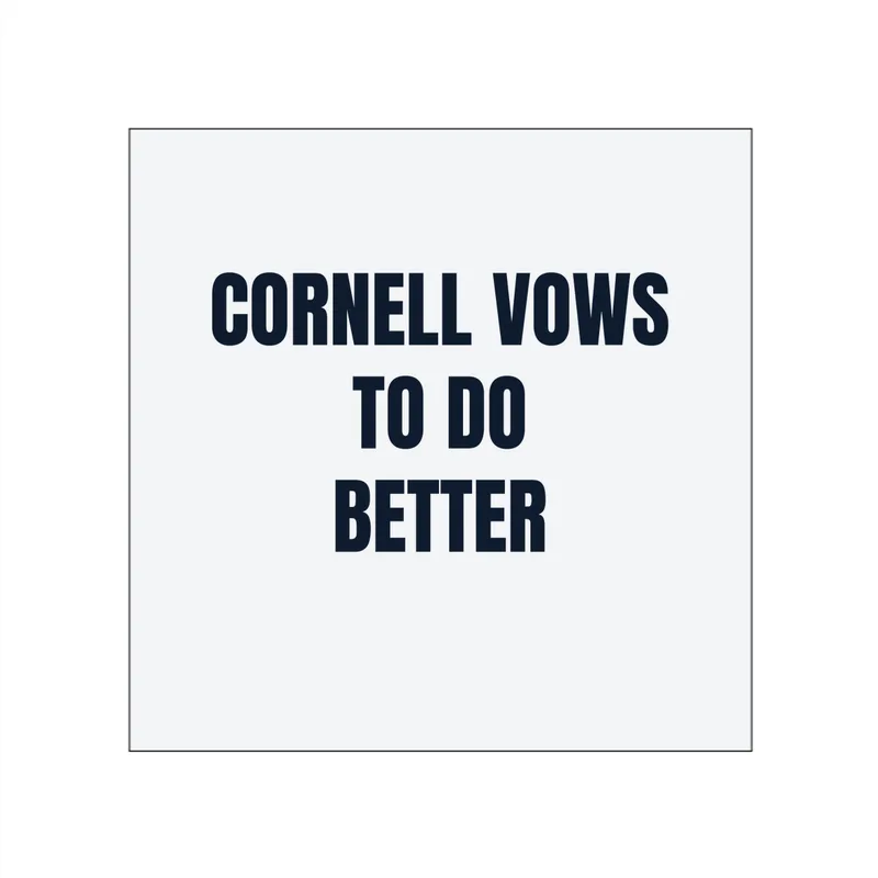 CORNELL VOWS · TO DO · BETTER in White