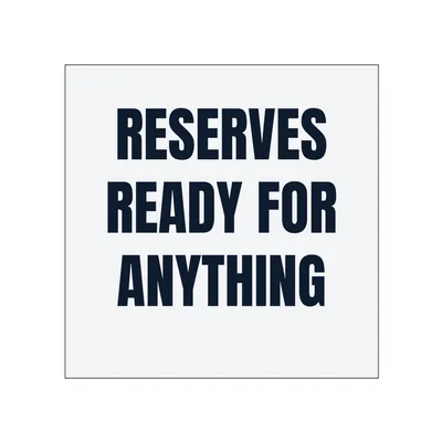 RESERVES · READY FOR · ANYTHING in White