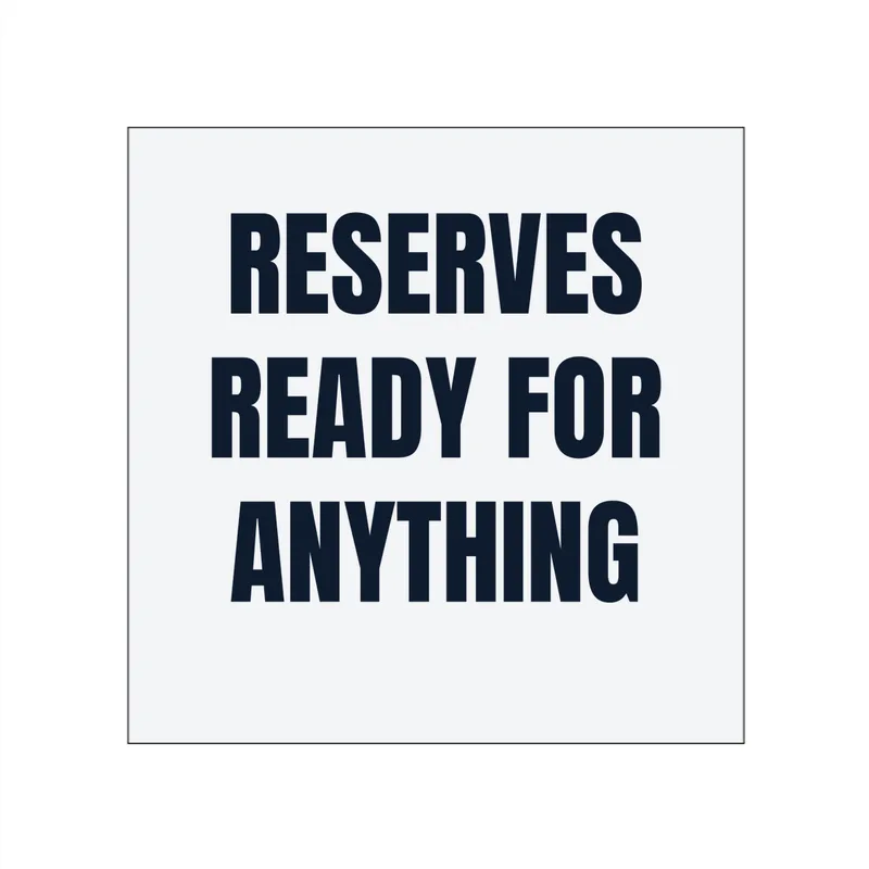 RESERVES · READY FOR · ANYTHING in White