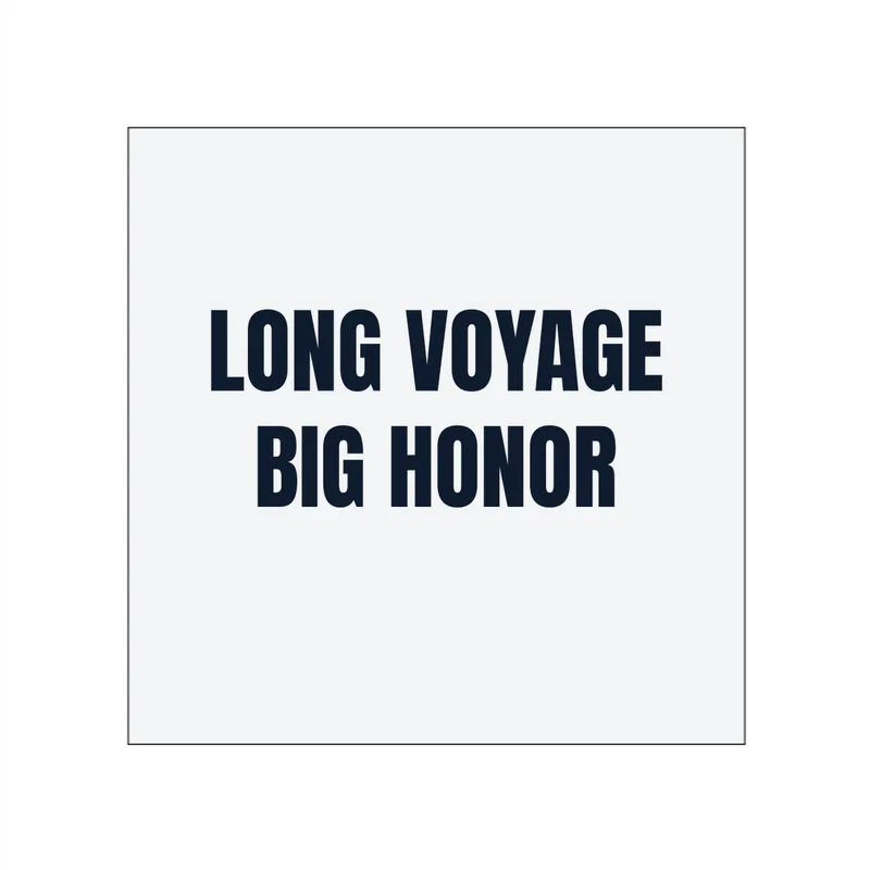 LONG VOYAGE · BIG HONOR in White