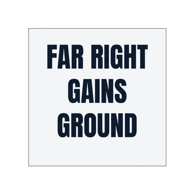 FAR RIGHT · GAINS · GROUND in White