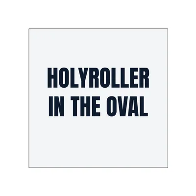 HOLYROLLER · IN THE OVAL in White