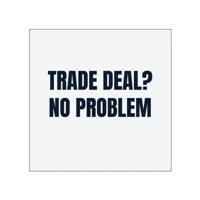 TRADE DEAL? · NO PROBLEM in White