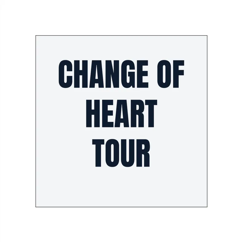 CHANGE OF · HEART · TOUR in White