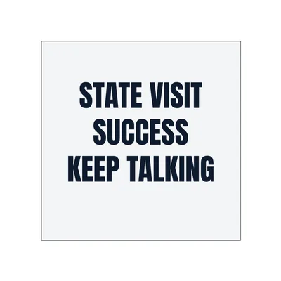 STATE VISIT · SUCCESS · KEEP TALKING in White