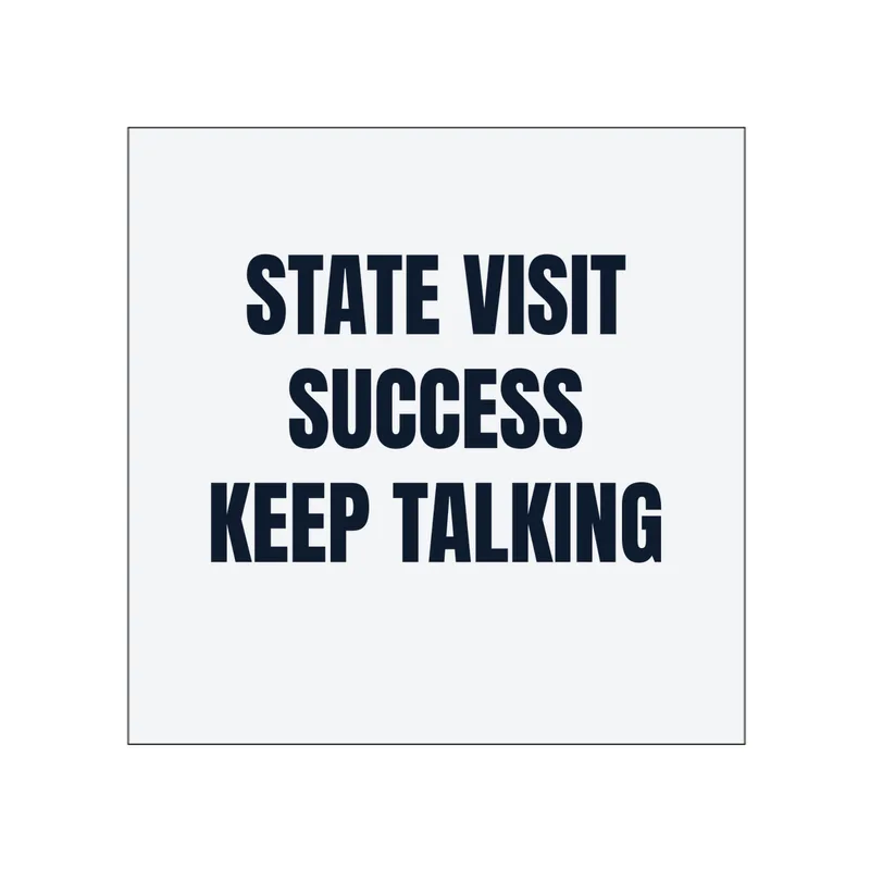 STATE VISIT · SUCCESS · KEEP TALKING in White