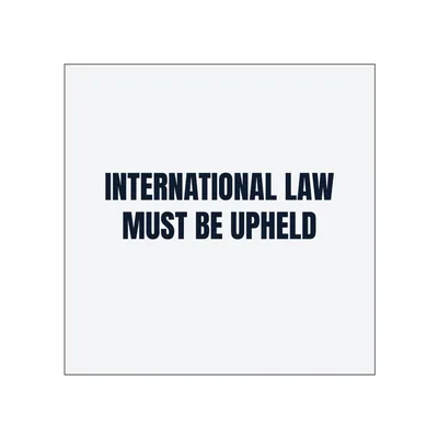 INTERNATIONAL LAW · MUST BE UPHELD in White