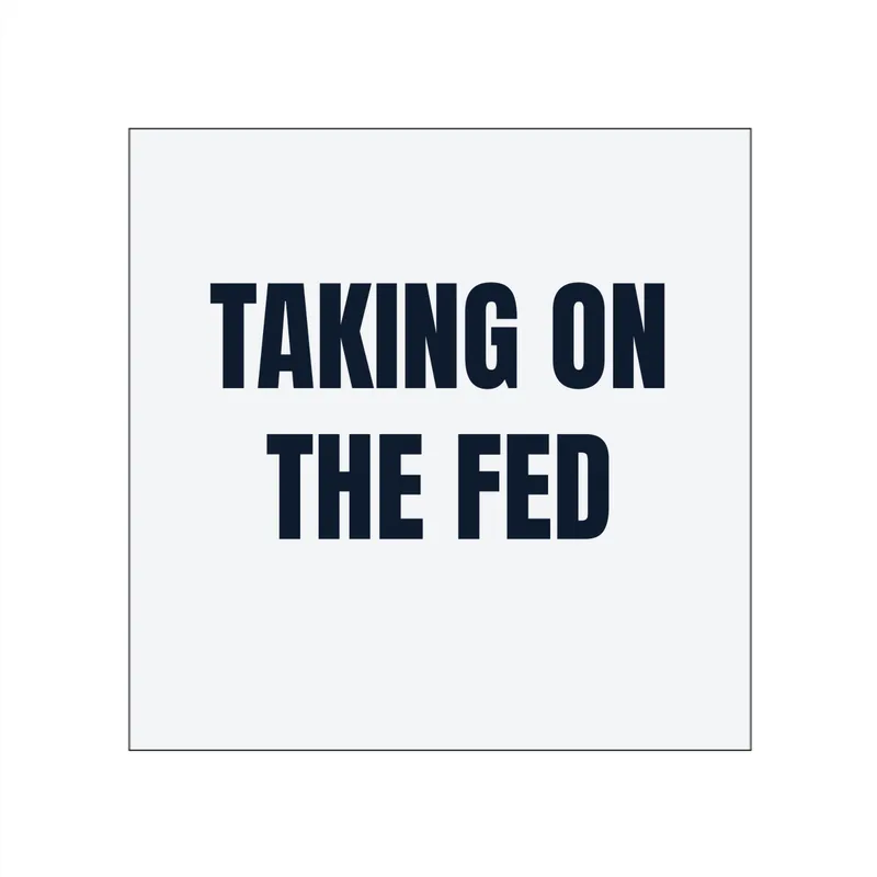 TAKING ON · THE FED in White