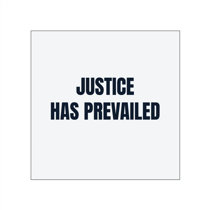 JUSTICE · HAS PREVAILED in White