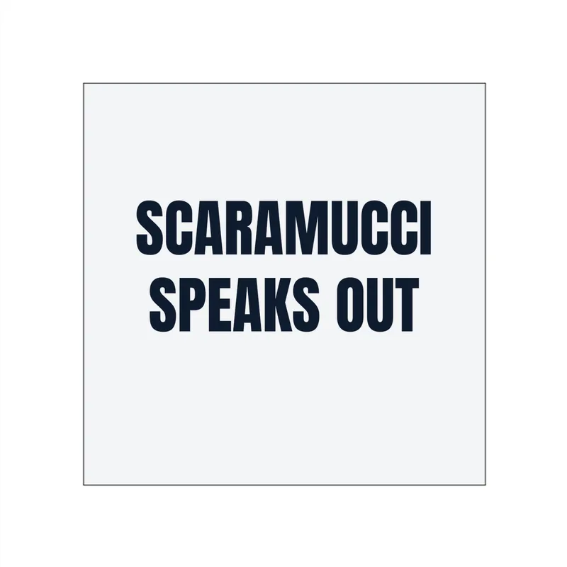 SCARAMUCCI · SPEAKS OUT in White