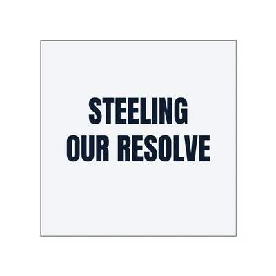 STEELING · OUR RESOLVE in White
