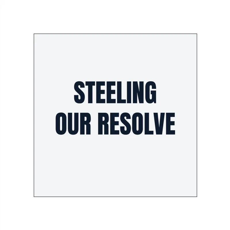 STEELING · OUR RESOLVE in White