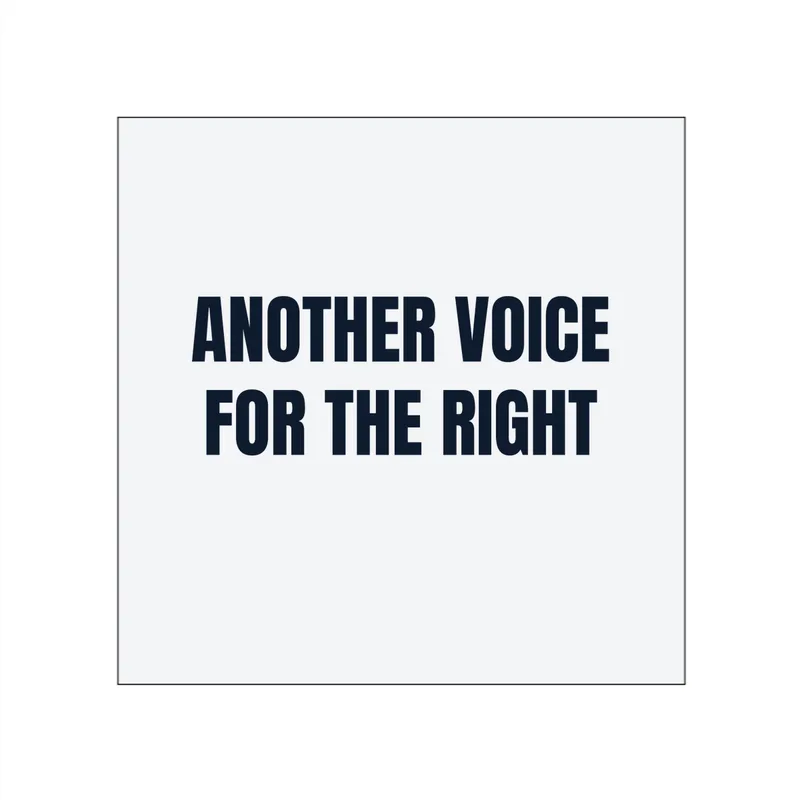 ANOTHER VOICE · FOR THE RIGHT in White