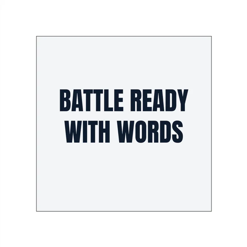 BATTLE READY · WITH WORDS in White