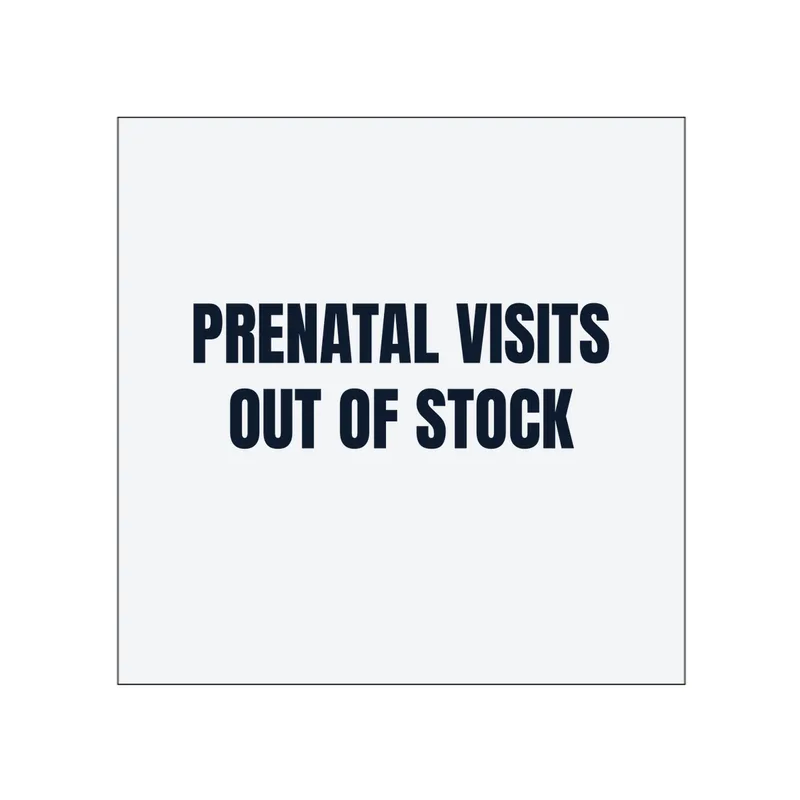 PRENATAL VISITS · OUT OF STOCK in White