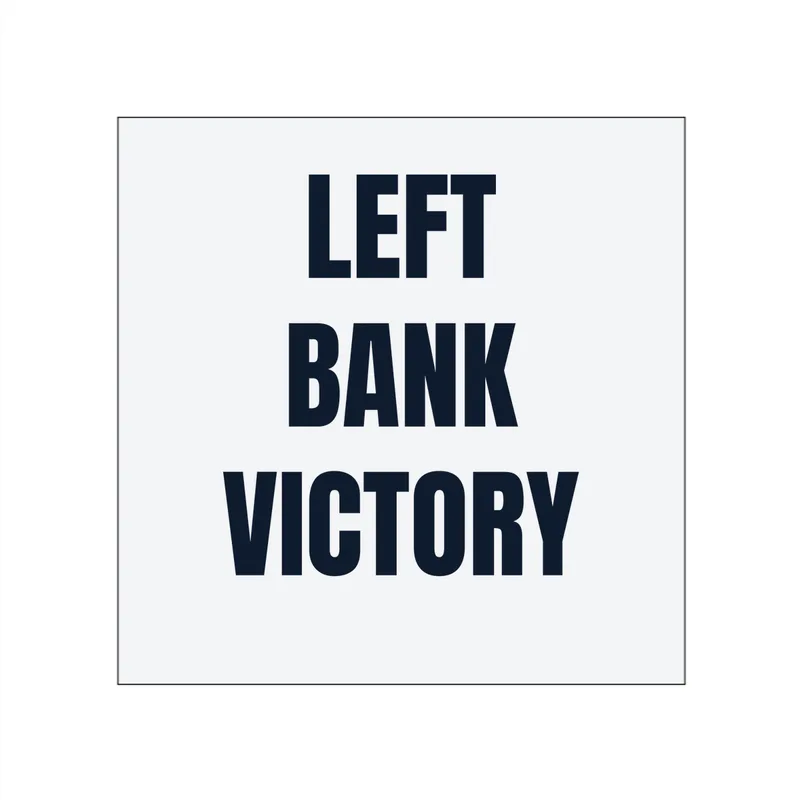 LEFT · BANK · VICTORY in White