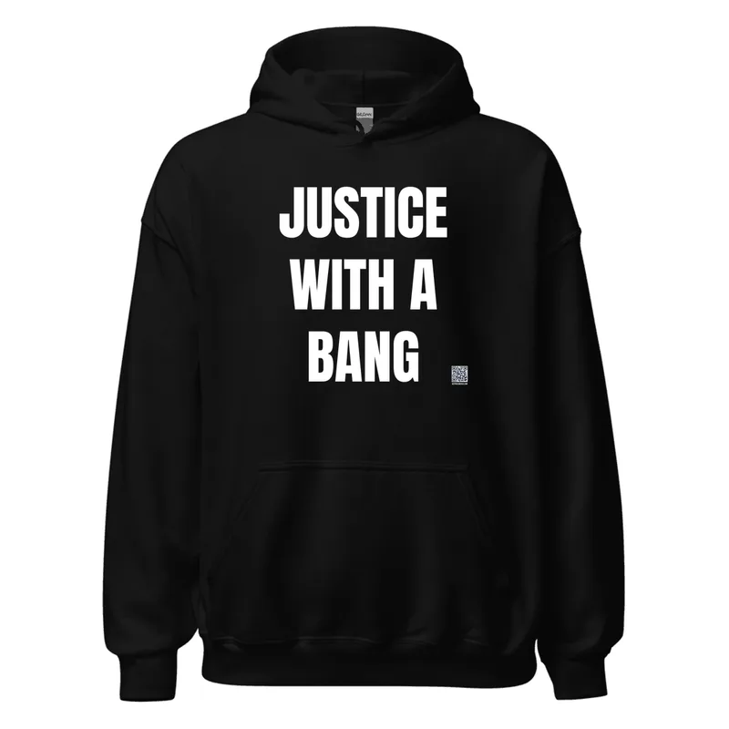 JUSTICE · WITH A · BANG in Black